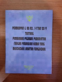 Peraturan Menpan & RB NO.14 Tahun 2019 Tentang Pembinaan Pegawai Pemerintah Dengan Perjanjian Kerja Yang Menduduki Jabatan Fungsional